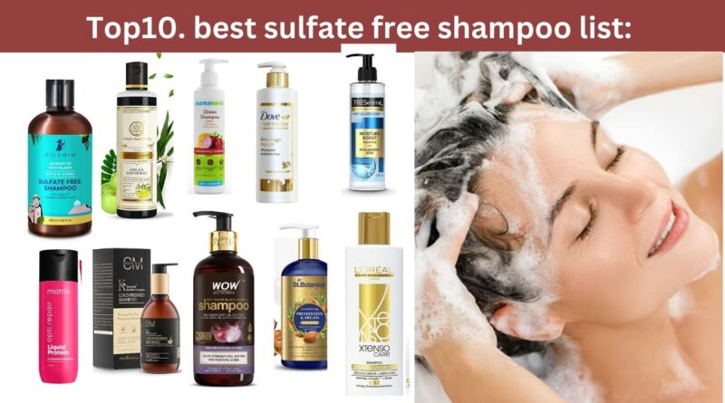 Benefits of sulphate free shampoo and list in hindi